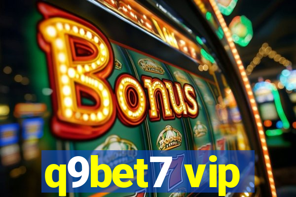 q9bet7 vip